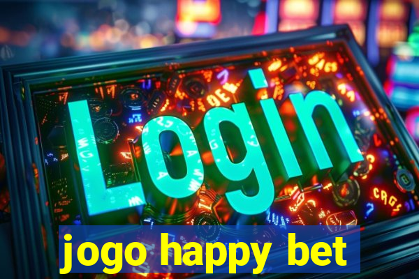 jogo happy bet